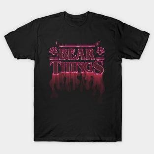 Bear Things T-Shirt